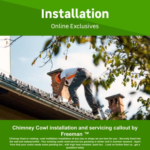 Chimney Cowl installation and servicing callout by Freeman TM