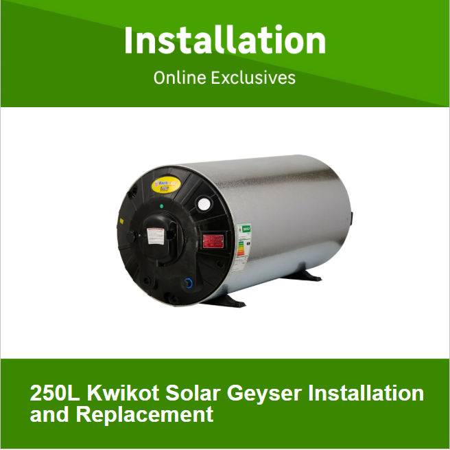 250L Kwikot Solar Geyser Installation Callout Fee by Newlook Property Services Qualified Solar Geyser Installers