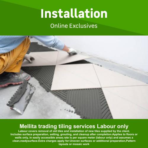 Mellita trading tiling services Labour only