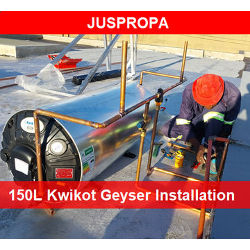 150L Kwikot Geyser Installation by Juspropa