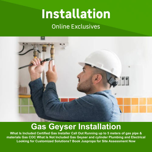 Gas Geyser Installation by Juspropa