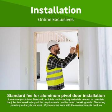 Standard fee for aluminum pivot door installation