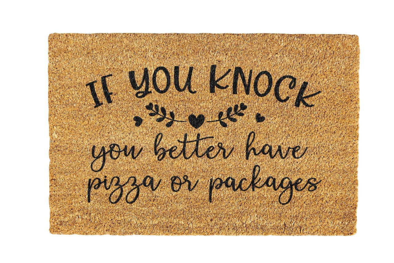 You better have pizza Coir Doormat Design 700 x 400 mm