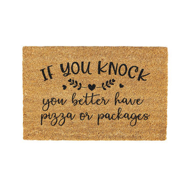 You better have pizza Coir Doormat Design 700 x 400 mm