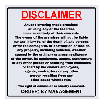 Disclaimer Notice Sign Board - Durable ABS Plastic Warning Sign