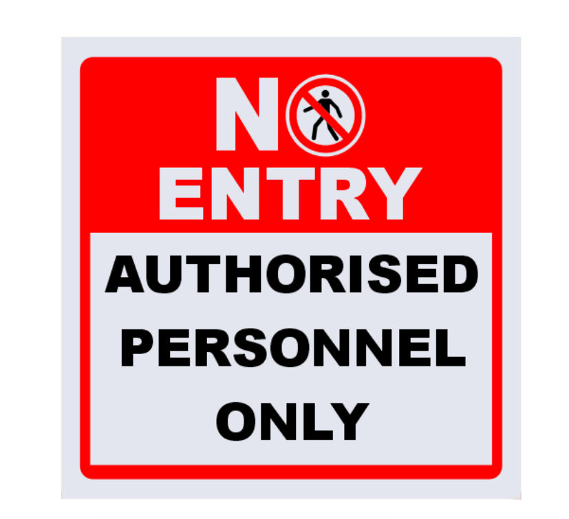 No Entry - Authorised Personnel Only Safety Sign Board