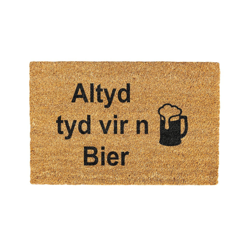 Altyd Tyd Vir 'n Bier Coir Doormat Design 700 x 400 mm