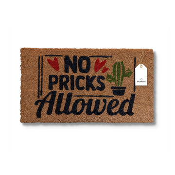 Matnifique Coir Design Doormat - No Pricks Allowed 700 x 400 x 14mm