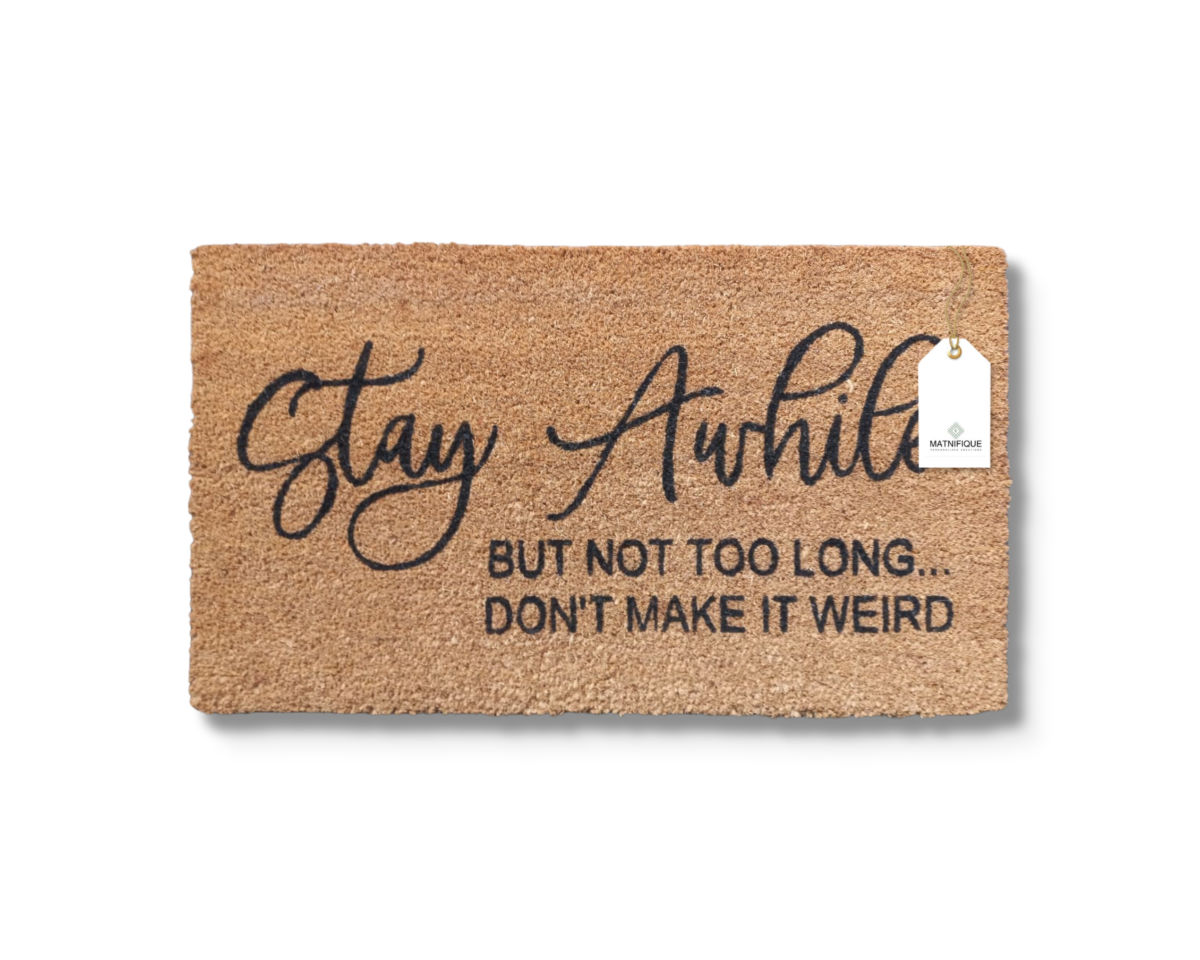 Matnifique Coir Design Doormat - Stay Awhile 700 x 400 x 14mm