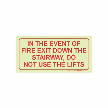 Photoluminescent 190mm Safety Sign F39 In The Event Of Fire Exit Down The Stairway Not Use Lifts