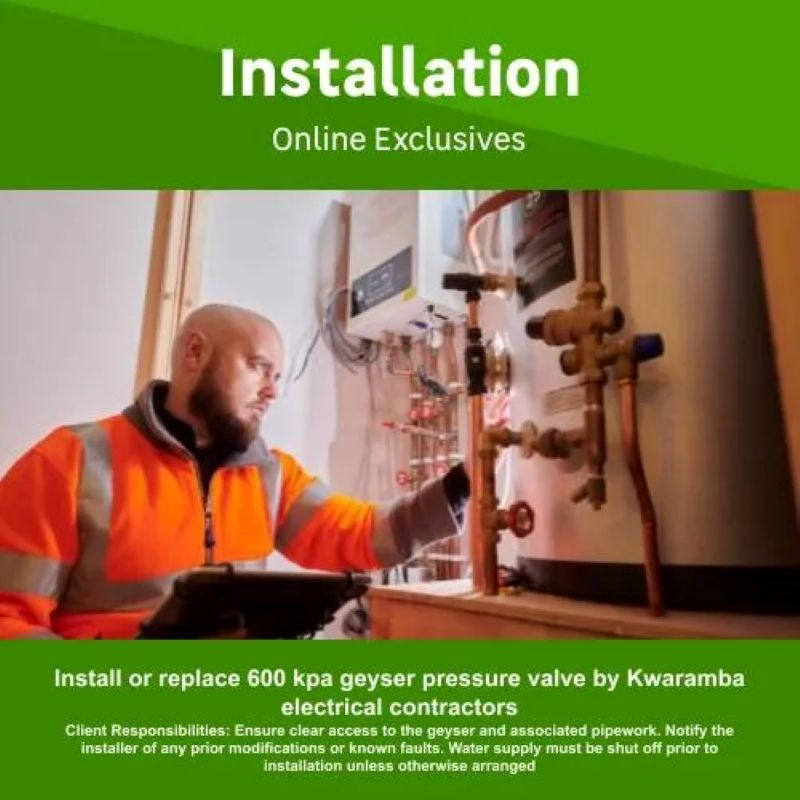 Install or replace 600 kpa geyser pressure valve by Kwaramba electrical contractors