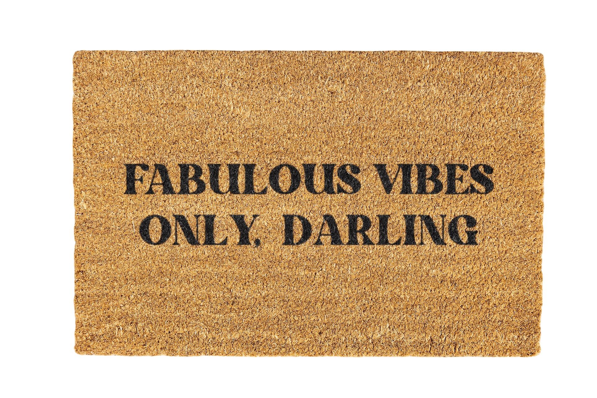 Fabulous Vibes Only Coir Doormat Design 700 x 400mm
