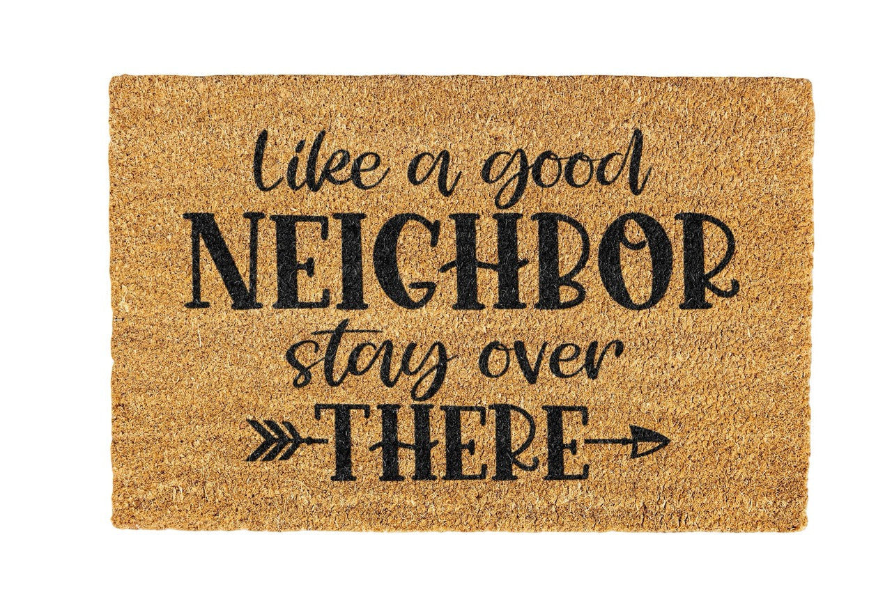 Like a good neighbor Coir Doormat Design 700 x 400 mm