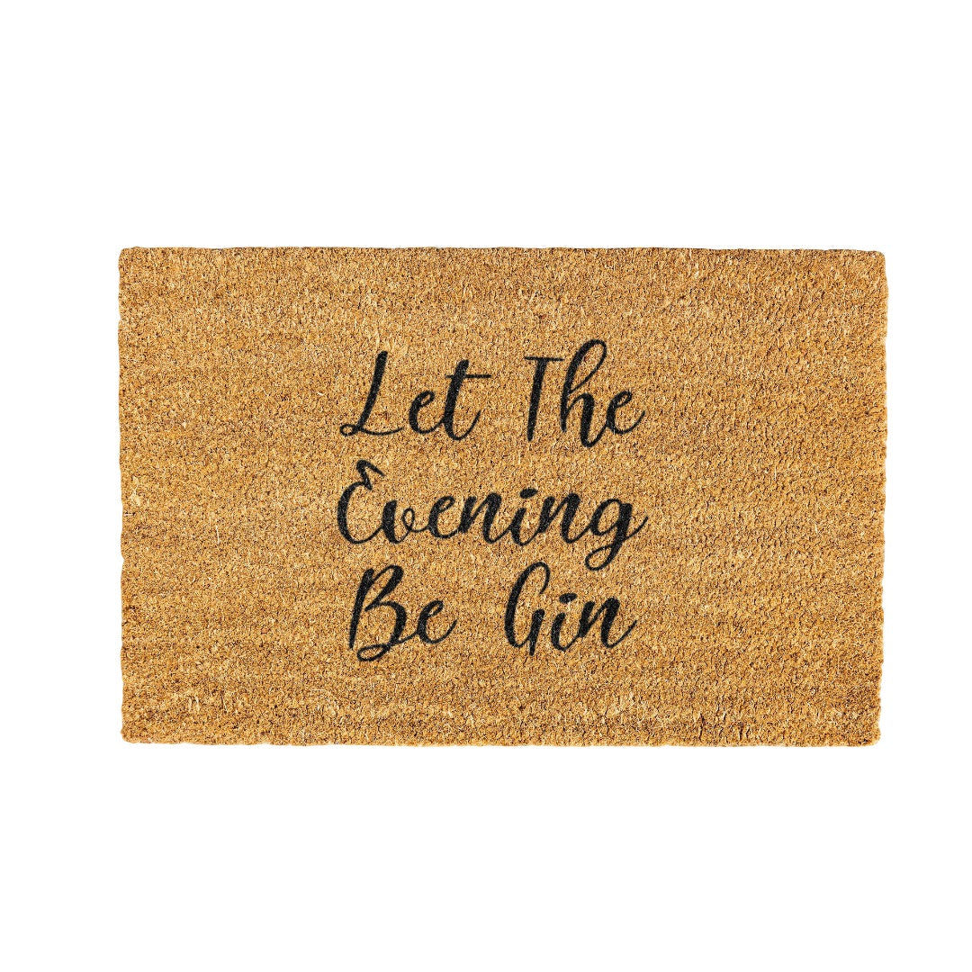 Let the evening beGin Coir Doormat Design 700 x 400 mm