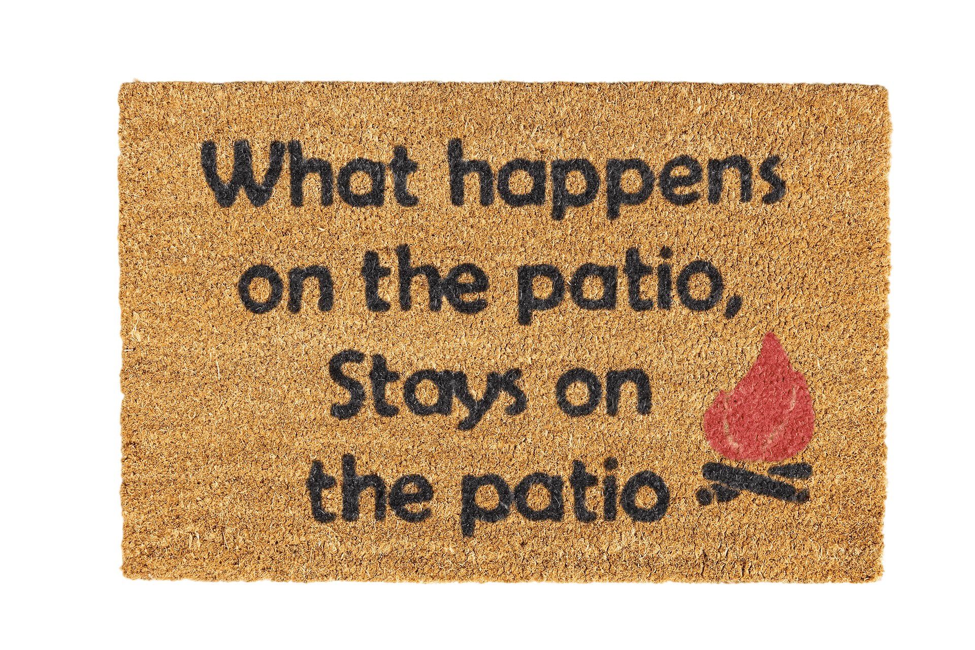 What happens on this patio stays Coir Doormat Design 700 x 400mm